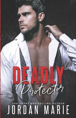 Deadly Protector - Marie, Jordan