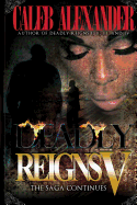 Deadly Reigns V