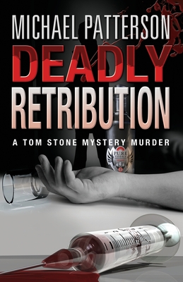 Deadly Retribution - Patterson, Michael