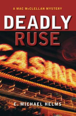 Deadly Ruse - Michael, E Helms
