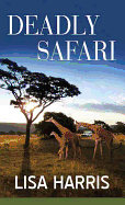 Deadly Safari