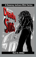 Deadly Sins: A Dezeray Jackson Mini-Series