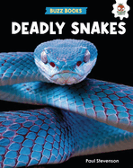 Deadly Snakes