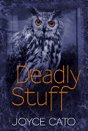 Deadly Stuff