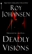 Deadly Visions