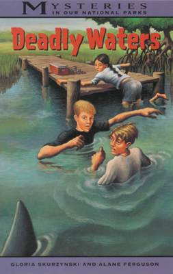 Deadly Waters - Ferguson, Alane, and Skurzynski, Gloria