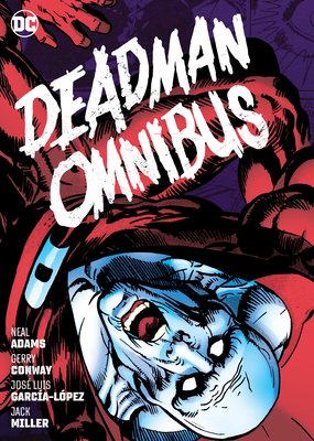 Deadman Omnibus - Adams, Neal