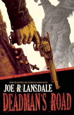 Deadman's Road - Lansdale, Joe R