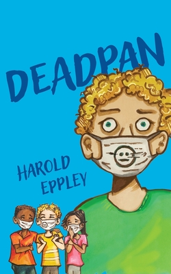 Deadpan - Eppley, Harold
