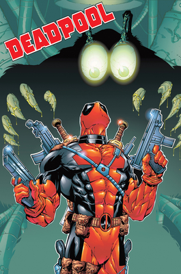 Deadpool by Joe Kelly: The Complete Collection Vol. 2 - Kelly, Joe, and Felder, James, and McDaniel, Walter
