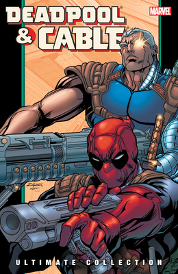 Deadpool & Cable Ultimate Collection Book 2 - Nicieza, Fabian, and Zircher, Patrick