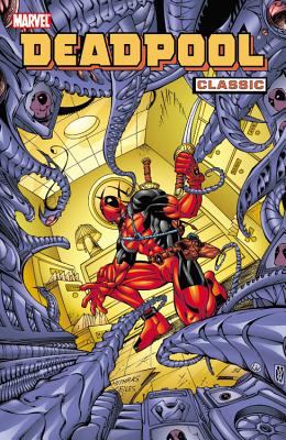 Deadpool Classic - Volume 4 - Kelly, Joe (Text by), and Felder, James (Text by)