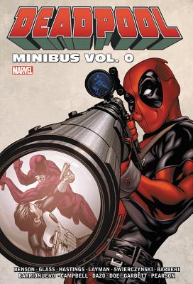 Deadpool Minibus Vol. 0 - Benson, Mike (Text by), and Swierczynski, Duane (Text by)