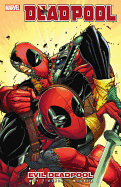Deadpool - Volume 10: Evil Deadpool