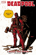Deadpool Volume 6: I Rule, You Suck