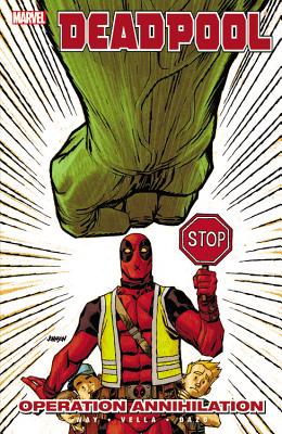Deadpool, Volume 8: Operation Annihilation - Way, Daniel (Text by)
