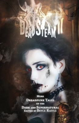 DeadSteam II - Raffle, Bryce