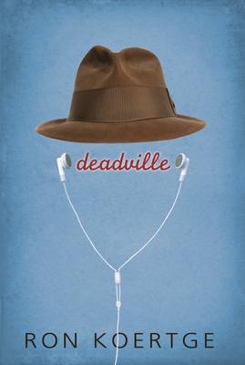 Deadville - Koertge, Ron