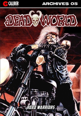 Deadworld Archives - Book Five - Reed, Gary, and Bloodworth, Mark