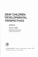 Deaf Children: Developmental Perspectives