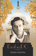 Deaf in DC: A Memoir Volume 9