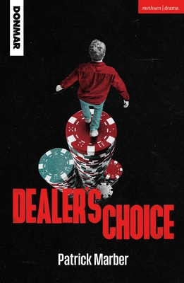 Dealer's Choice - Marber, Patrick