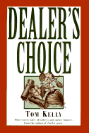 Dealer's Choice - Kelly, Tom