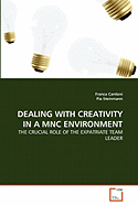 Dealing with Creativity in a Mnc Environment