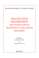 Dealing with Disagreement: The Construction of Traditions in Later Ancient Philosophy