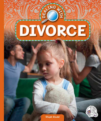 Dealing with Divorce - Giedd, Steph