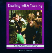 Dealing with Teasing - Adams, Lisa K