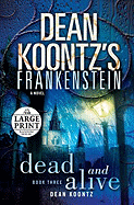 Dean Koontz's Frankenstein: Dead and Alive