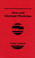 Dear and Glorious Physician
