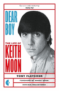 Dear Boy: The Life of Keith Moon