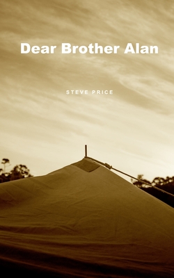 Dear Brother Alan - Price, Steve