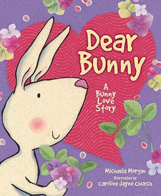 Dear Bunny - Morgan, Michaela