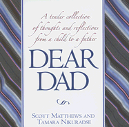 Dear Dad - Matthews, Scott, and Nikuradse, Tamara