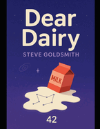 Dear Dairy: The True Dreams of Justin Case