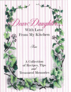 Dear Daughter...with Love from My Kitchen