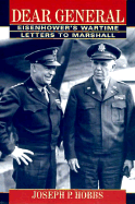 Dear General: Eisenhower's Wartime Letters to Marshall