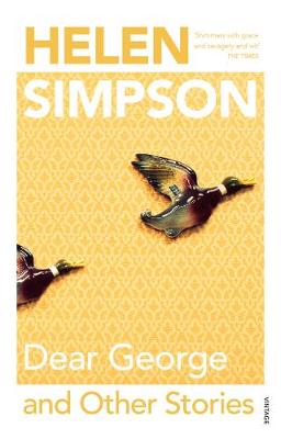 Dear George and Other Stories - Simpson, Helen