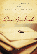 Dear Graduate: Letters of Wisdom