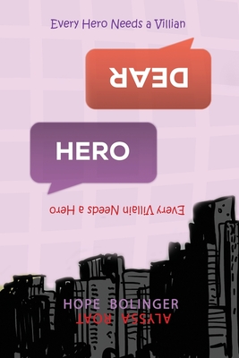 Dear Hero - Roat, Alyssa, and Bolinger, Hope