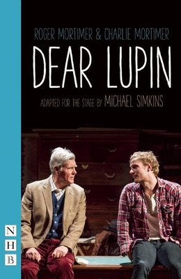 Dear Lupin - Mortimer, Roger, and Mortimer, Charlie, and Simkins, Michael (Adapted by)
