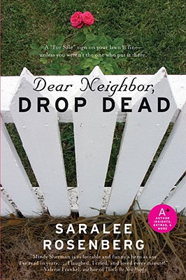 Dear Neighbor, Drop Dead - Rosenberg, Saralee