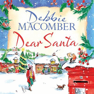 Dear Santa: Settle down this winter with a heart-warming romance - the perfect festive read