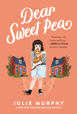 Dear Sweet Pea - Murphy, Julie