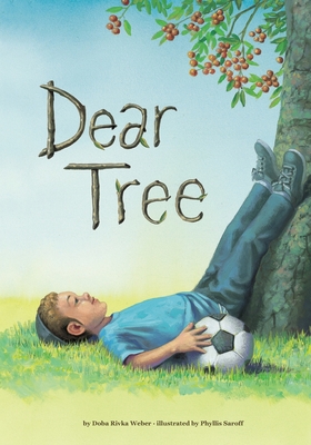 Dear Tree - Saroff, Phyllis (Illustrator), and Weber, Doba Rivka