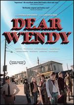 Dear Wendy - Thomas Vinterberg