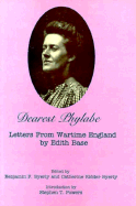 Dearest Phylabe: Letters from Wartime England - Byerly, Benjamin F (Editor), and Byerly, Catherine R (Editor), and Powers, Stephen T (Introduction by)